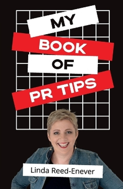 My Book of PR Tips by Linda Reed-Enever 9780992468576