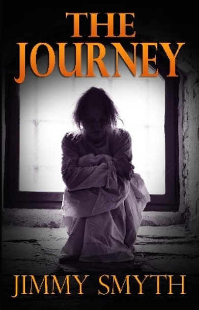 The Journey by Jimmy Smyth 9780993501555