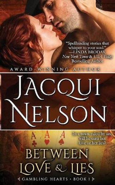 Between Love and Lies by Jacqui Nelson 9780993638725