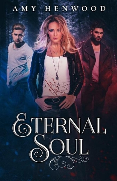 Eternal Soul by Amy Henwood 9780993846427