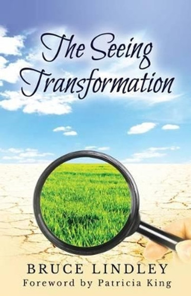 The Seeing Transformation by Bruce Lindley 9780994240200