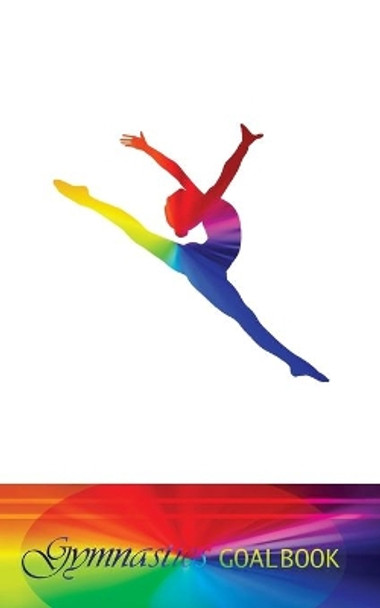 Gymnastics Goalbook (rainbow colour cover #4): WAG junior by Dream Co Publishing 9780995125506