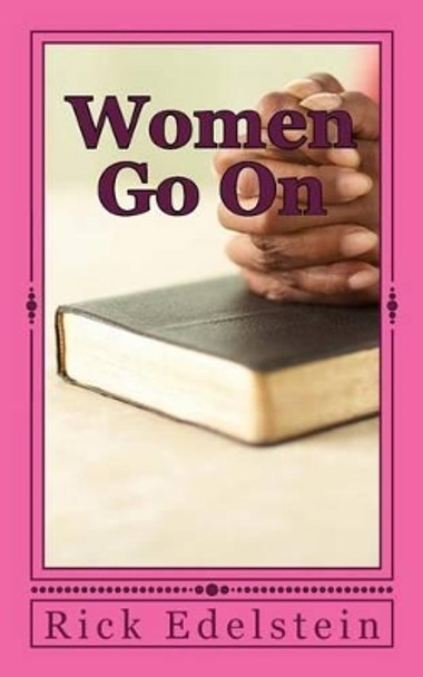 Women Go On by Rick Edelstein 9780995195325