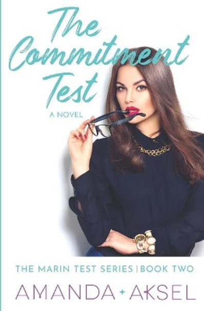 The Commitment Test by Amanda Aksel 9780996028660