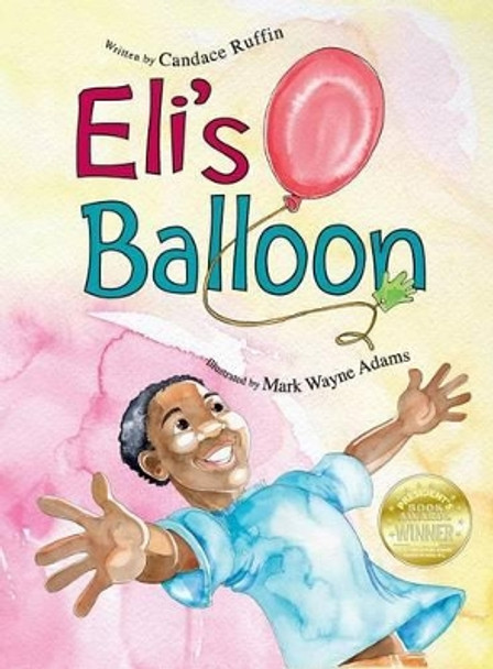 Eli's Balloon by Candace Ruffin 9780996140508