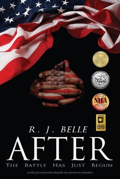 After: The Battle Has Just Begun by R J Belle 9780996623544