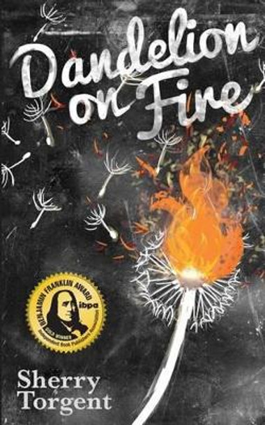 Dandelion on Fire: Greene Island Mystery, Book 1 by Sherry G Torgent 9780996867306