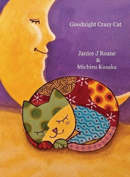 Goodnight Crazy Cat by Janice RoAne 9780996975094