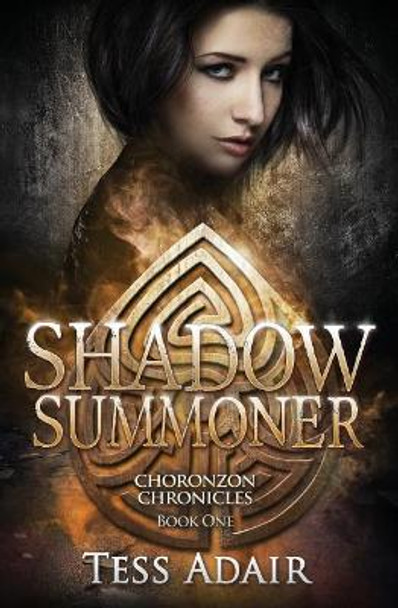 Shadow Summoner: Choronzon Chronicles Book One by Tess Adair 9780997750003