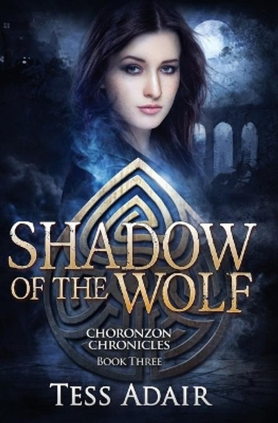 Shadow of the Wolf by Tess Adair 9780997750010