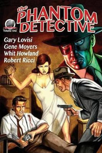 The Phantom Detective Volume One by Gene Moyers 9780997786897