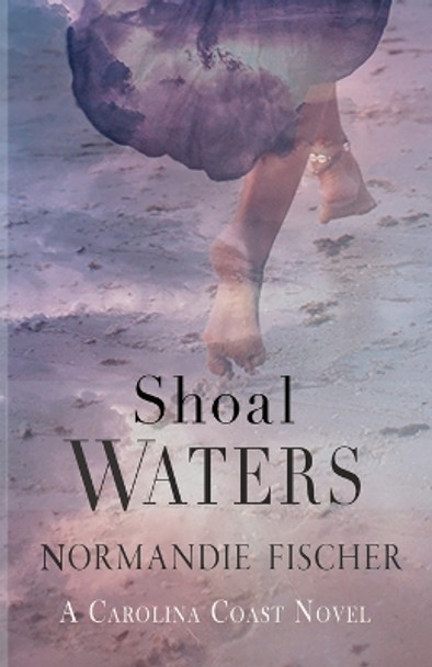 Shoal Waters by Normandie Fischer 9780997891706