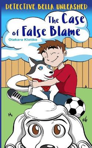 The Case of False Blame by Otakara Klettke 9780997907049