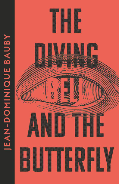 The Diving-Bell and the Butterfly by Jean-Dominique Bauby 9780008610036