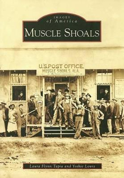 Muscle Shoals by Laura Flynn Tapia 9780738552651