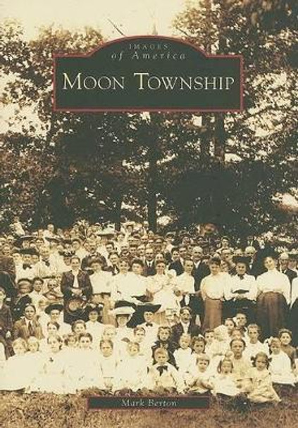 Moon Township by Mark Berton 9780738554846