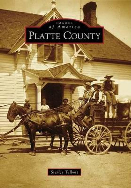 Platte County by Starley Talbott 9780738570389