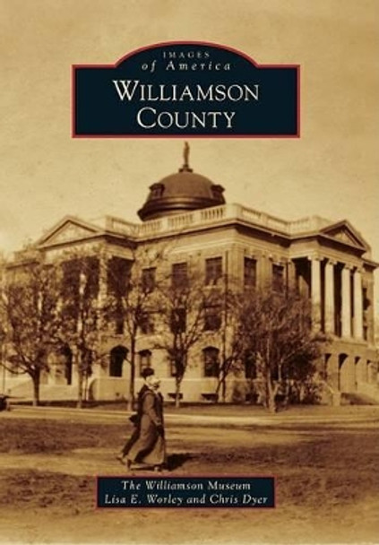 Williamson County by Williamson Museum 9780738578651