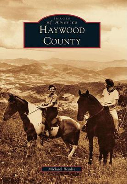 Haywood County by Michael Beadle 9780738585581