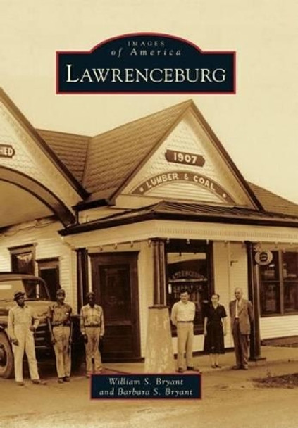 Lawrenceburg by William S Bryant 9780738590882