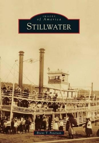 Stillwater by Brent T. Peterson 9780738598949