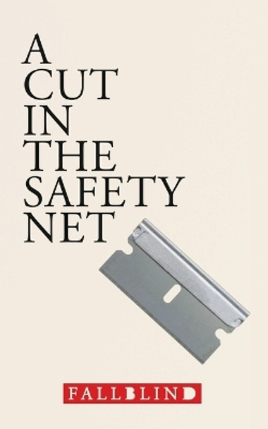 A Cut in the Safety Net by Fallblind 9780648493884