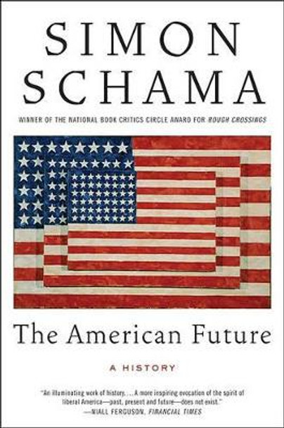 The American Future: A History by Simon Schama 9780060539245
