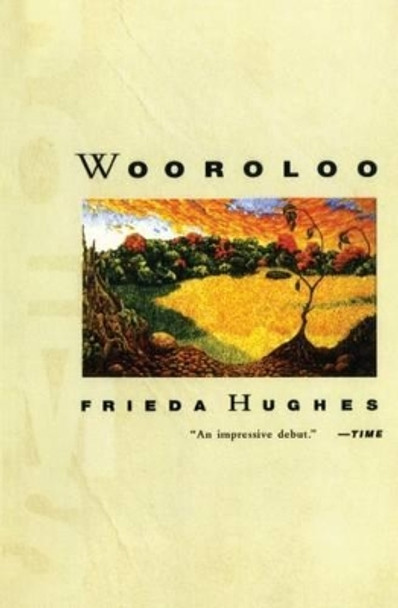 Wooroloo by Frieda Hughes 9780060930028