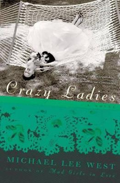 Crazy Ladies by Michael Lee West 9780060977740