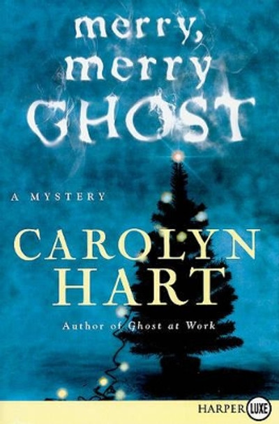 Merry, Merry Ghost by Carolyn Hart 9780061885037