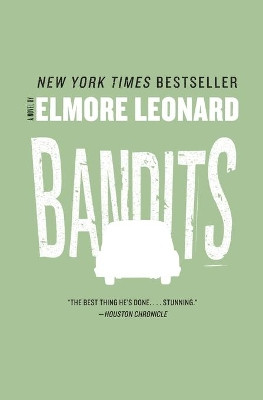 Bandits by Elmore Leonard 9780062120328