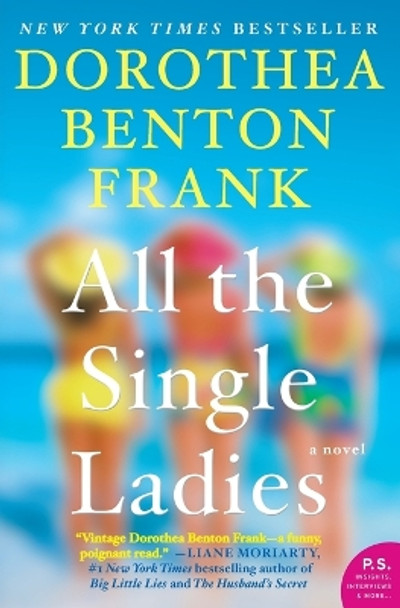 All the Single Ladies by Dorothea Benton Frank 9780062132581