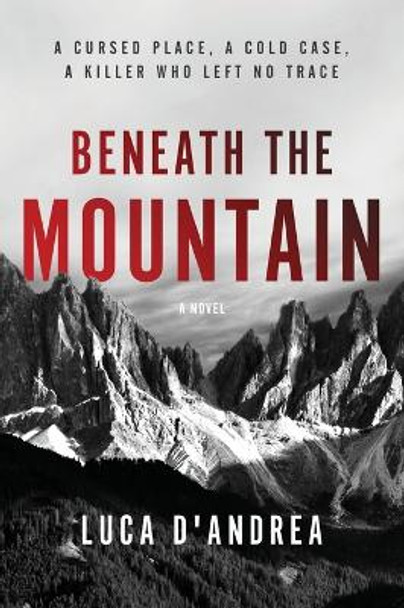 Beneath the Mountain by Luca D'Andrea 9780062680174