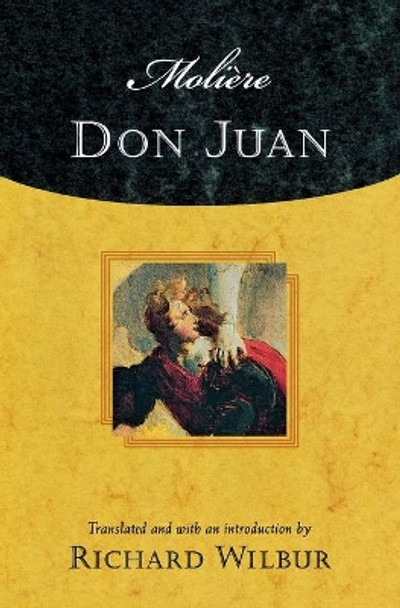Don Juan, by Moliere by Moliere 9780156013109