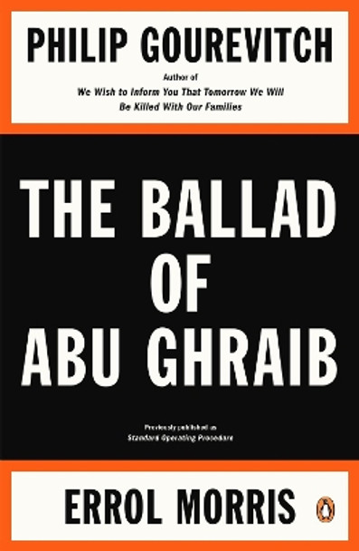 The Ballad of Abu Ghraib by Philip Gourevitch 9780143115397