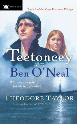Teetoncey and Ben O'neal by Theodore Taylor 9780152052973
