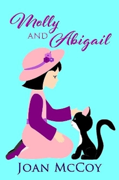 Molly and Abigail by Joan McCoy 9780244727598