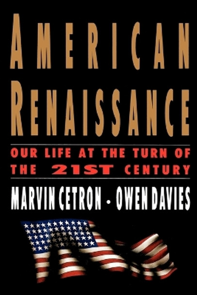 American Renaissance: Our Life at the Turn of the 21st Century by Marvin Certon 9780312303945