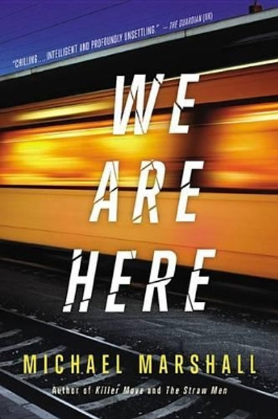 We Are Here by Michael Marshall 9780316252577