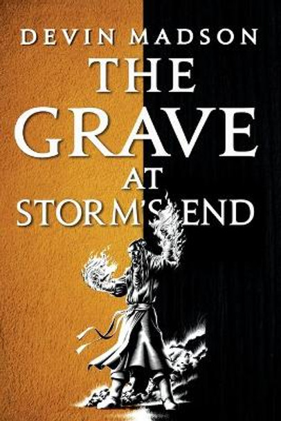 The Grave at Storm's End by Devin Madson 9780316536882