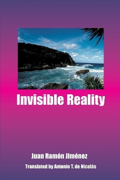 Invisible Reality by Juan Ramon Jimenez 9780595002597