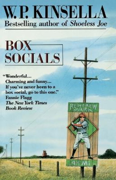 Box Socials: A Novel by W P Kinsella 9780345382535