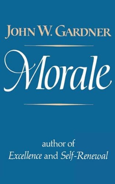 Morale by John William Gardner 9780393009774