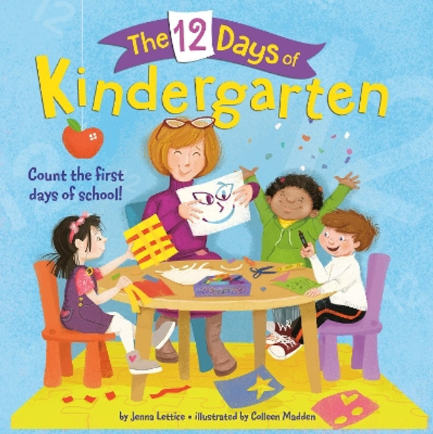 The 12 Days Of Kindergarten by Jenna Lettice 9780399557330