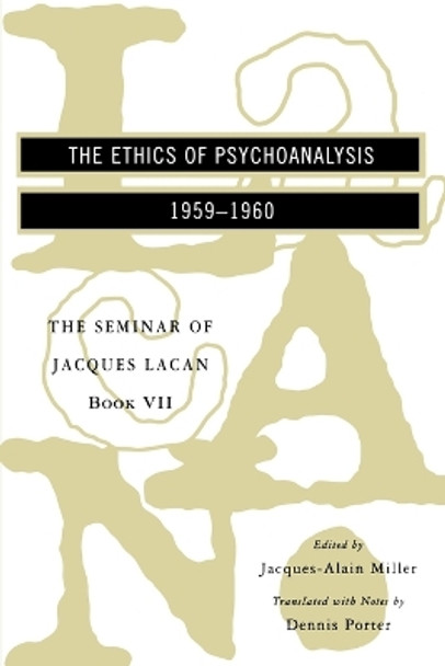 The Seminar of Jacques Lacan: The Ethics of Psychoanalysis by Jacques Lacan 9780393316131