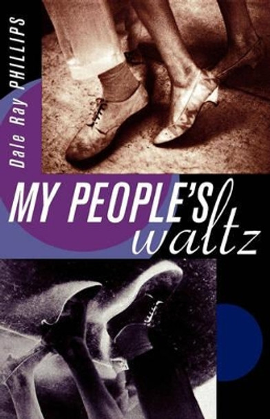 My People's Waltz by Dale Ray Phillips 9780393342901