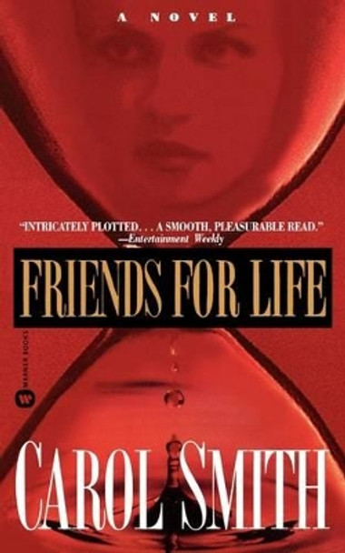 Friends for Life by Carol Smith 9780446604451