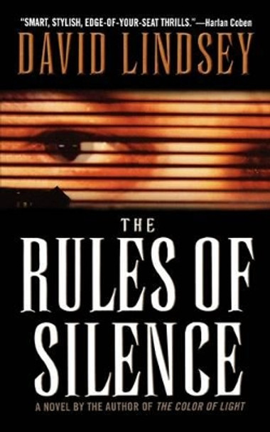 The Rules of Silence by David Lindsey 9780446612920