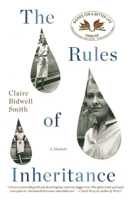 The Rules of Inheritance: A Memoir by Claire Bidwell Smith 9780452298873