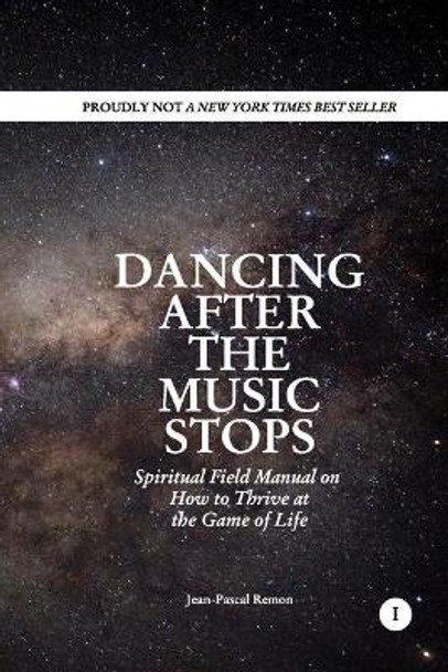 Dancing After The Music Stops by Jean-Pascal Remon 9780464380177